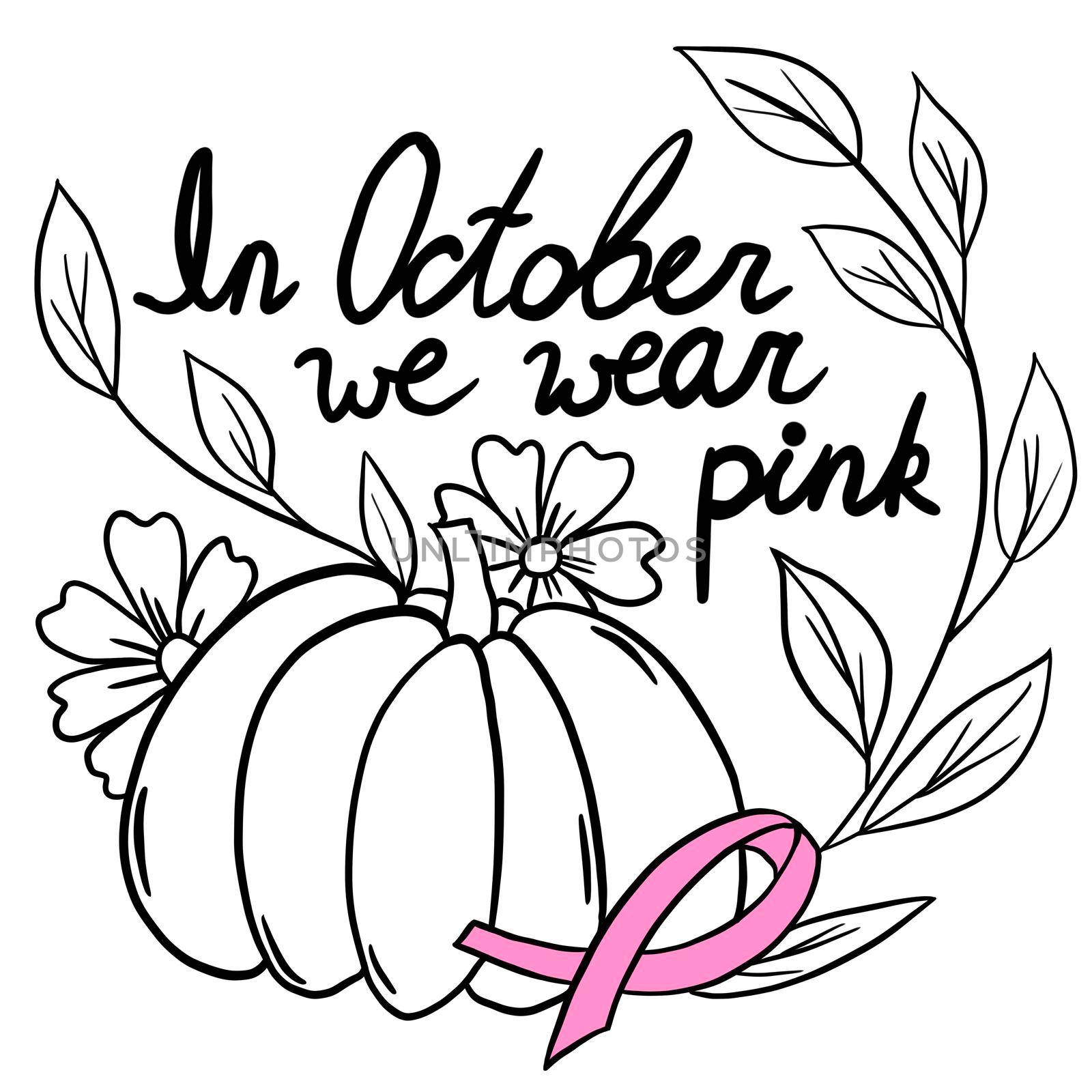 In October we wear pink. Breast cancer awareness month hand drawn illustration in black and pink. Disease illness ribbon for health protection, medical prevention concept. Women's healthcare design. by Lagmar