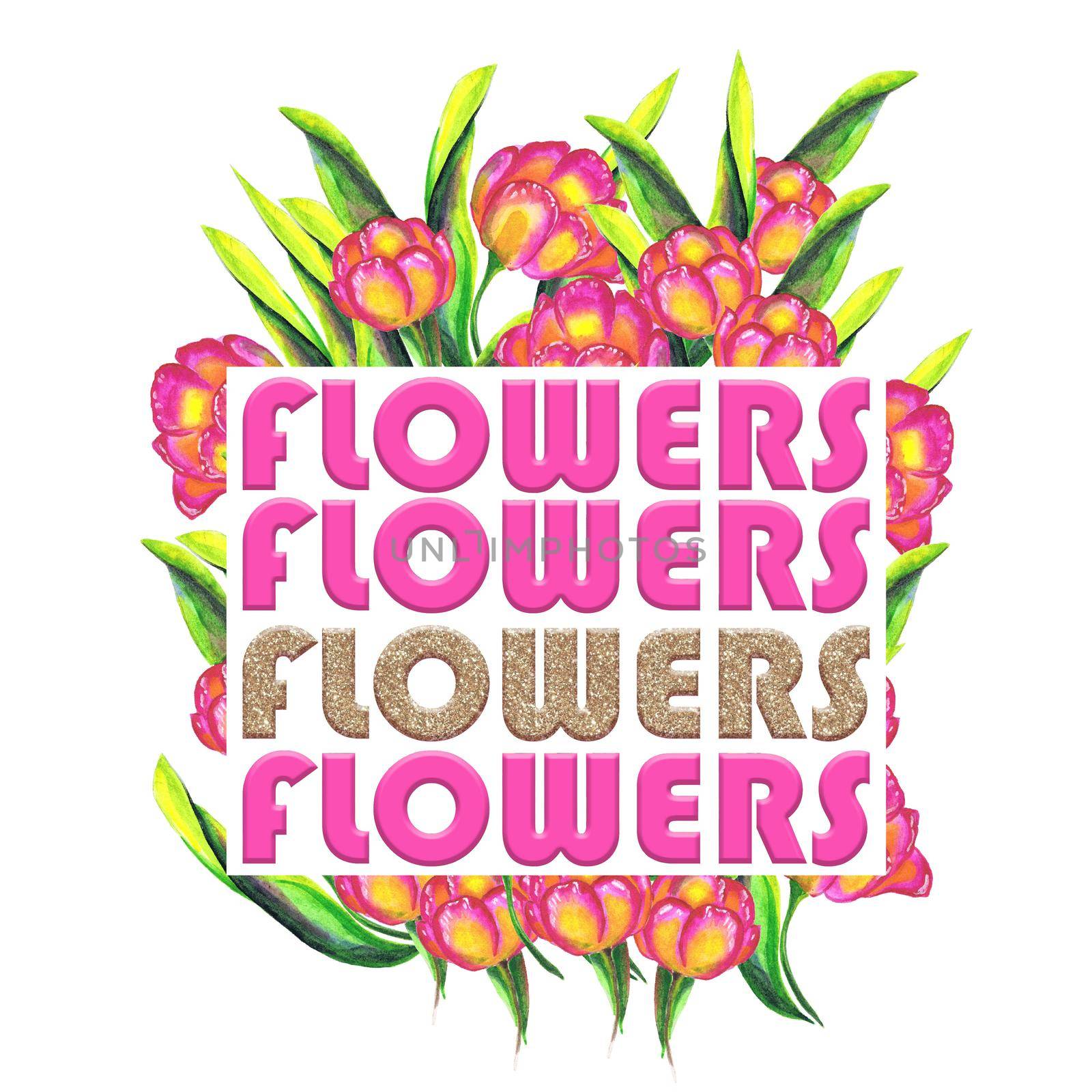 Tulips with glittering letters hand drawn watercolor. For t-shirt design by fireFLYart