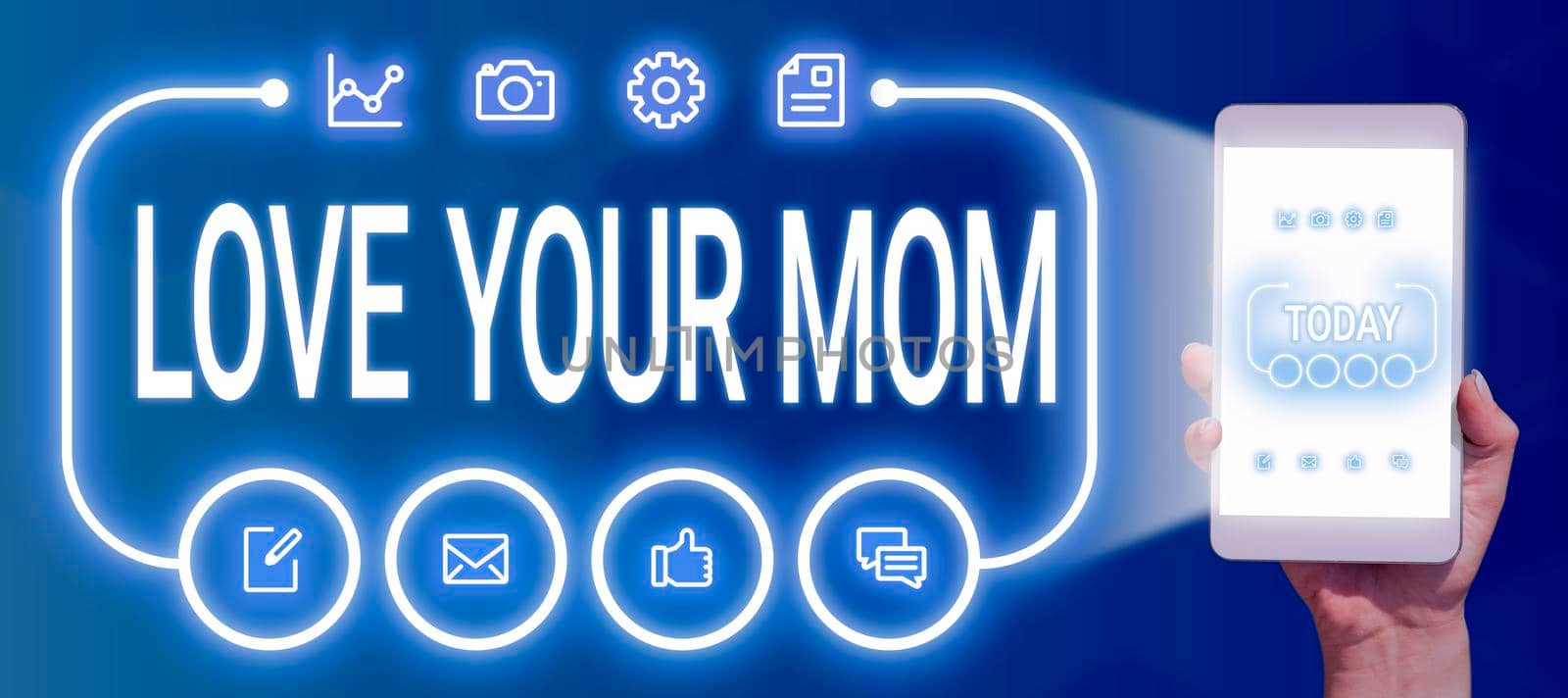 Text caption presenting Love Your Mom, Conceptual photo Have good feelings about your mother Loving emotions Businessman With Tablet Drawing Arrows Presenting Business Progress.