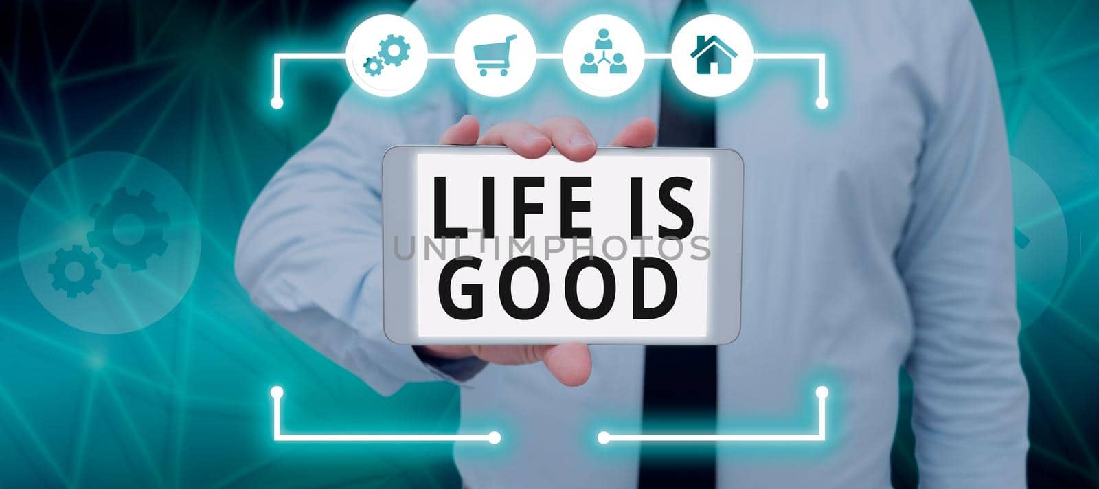 Text showing inspiration Life Is Good. Business showcase Obtain everything you want and more have health great job Man Holding Cellphone In Digital Frame With S Sharing Information. by nialowwa