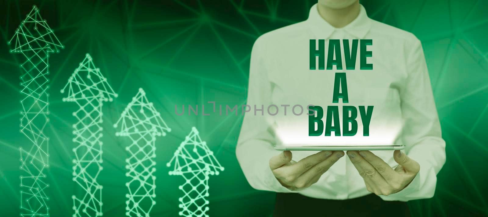 Text showing inspiration Have A Baby. Business approach Advice to get pregnant and having a kid Recommendation by nialowwa