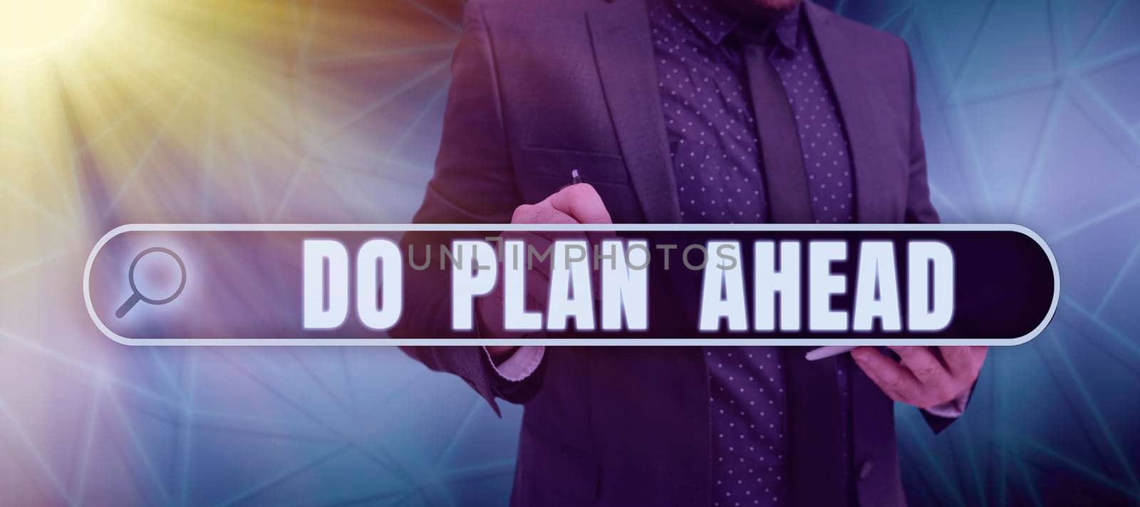Inspiration showing sign Do Plan Ahead. Word Written on Planning steps for obtaining success planning schedule Man With Futuristic Frame Presenting New Ideas For Global Communication. by nialowwa