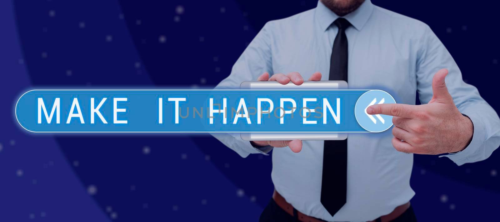 Text caption presenting Make It Happen, Business idea Do things so your goals can be accomplished Motivation Businessman Checking Circle Button Of The Blue Glowing Technology System.
