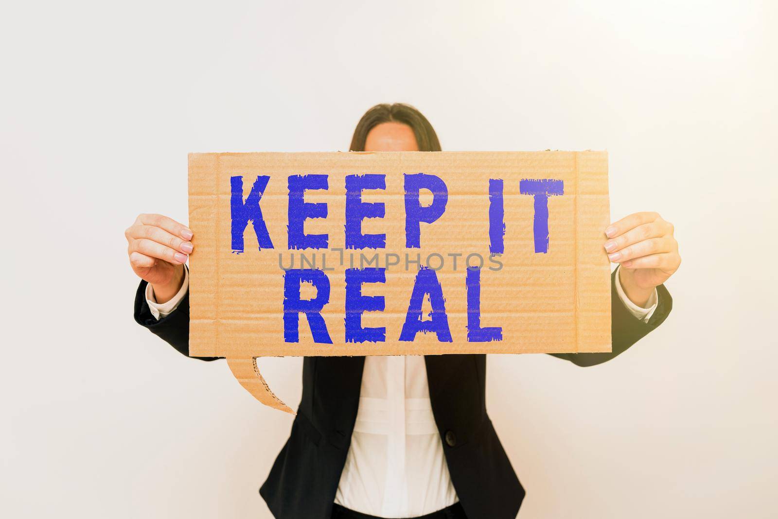 Sign displaying Keep It Real. Word Written on Be yourself honest authentic genuine tell the truth always by nialowwa