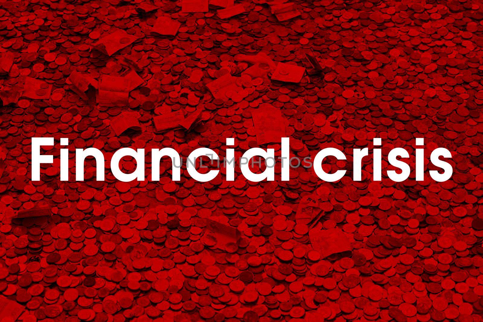 Financial crisis. The crisis in the economy, The background of coins and banknotes. money is depreciating by EvgeniyQW