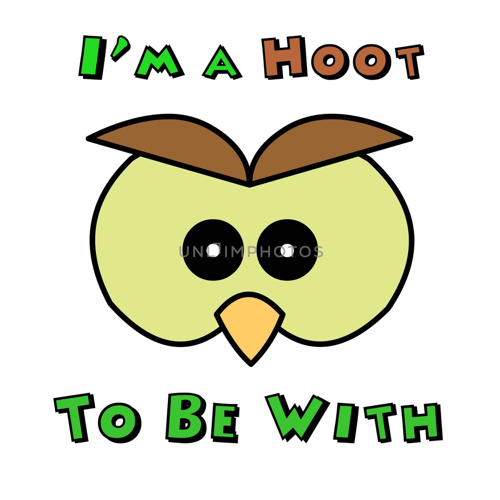 A angry owl face with text around it saying "I'm a hoot to be with".