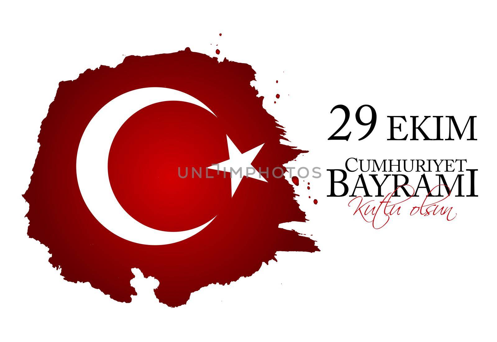 29 Ekim Cumhuriyet Bayrami kutlu olsun. Translation: 29 october Republic Day Turkey and the National Day in Turkey, Happy holiday by yganko