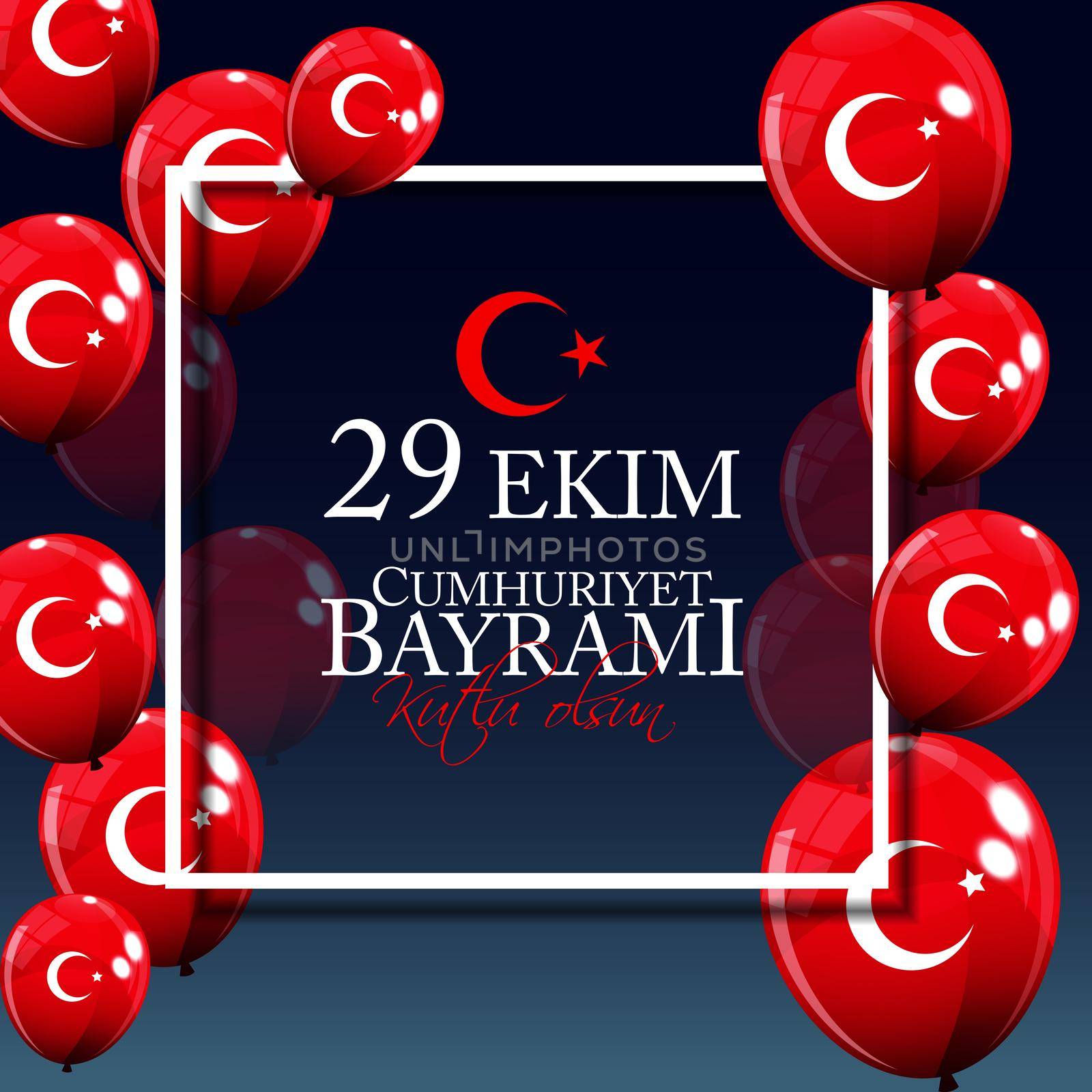 29 Ekim Cumhuriyet Bayrami kutlu olsun. Translation: 29 october Republic Day Turkey and the National Day in Turkey, Happy holiday by yganko