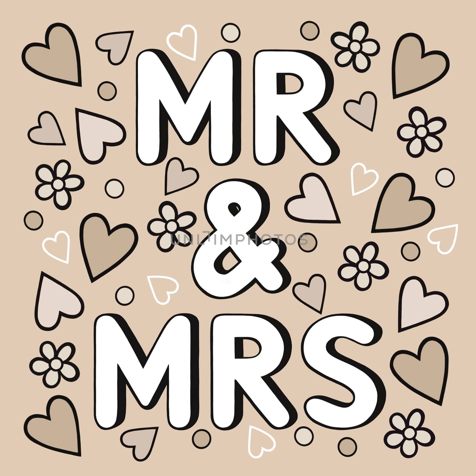 Wedding sign in a quirky, contemporary, cartoon style. Mr and Mrs text in white on a neutral beige background. Design contains hearts and flower confetti floating down round the word art. Modern artwork.