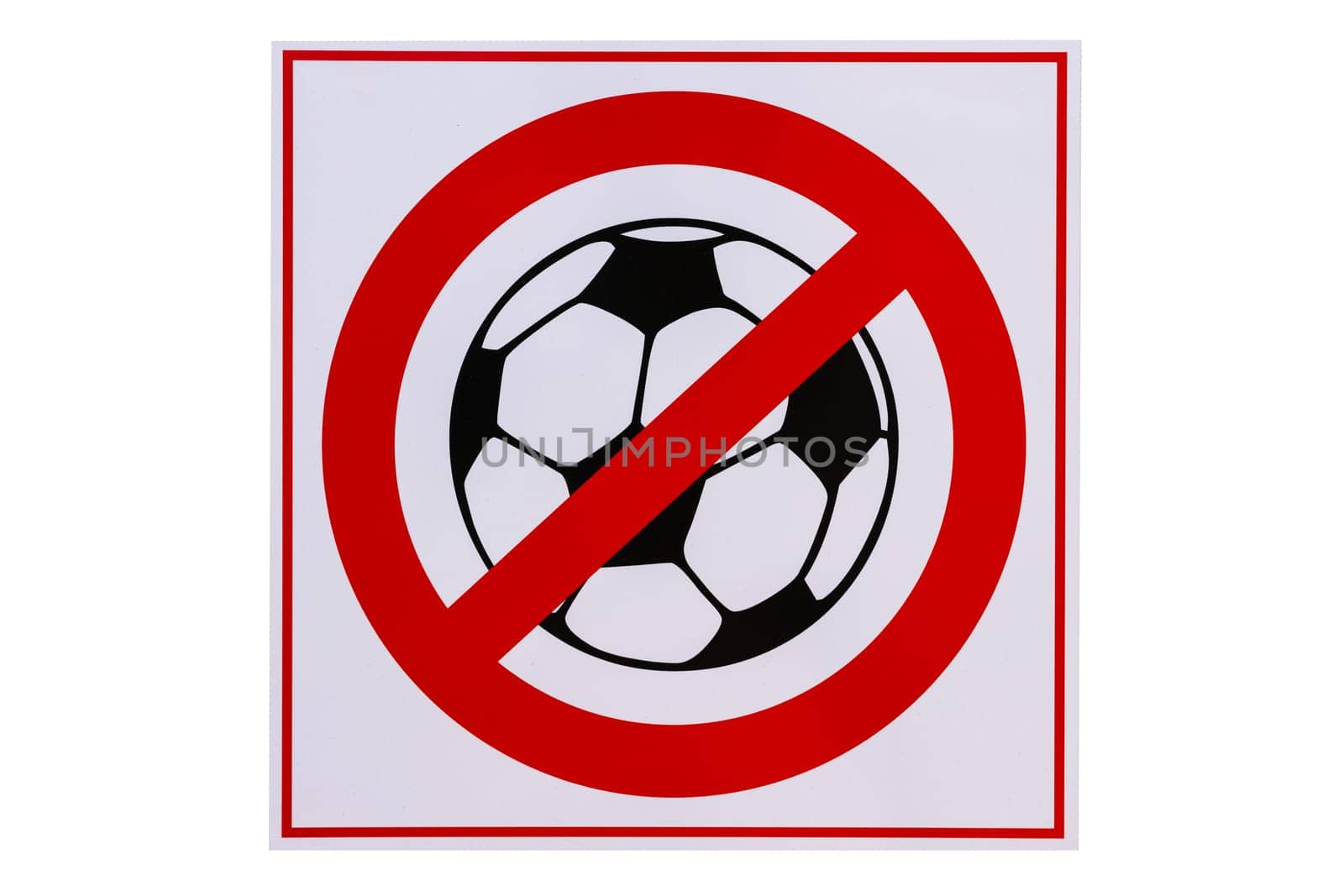 the sign is forbidden to play the ball isolated on a white , the sign the ball is crossed out in red by PopOff