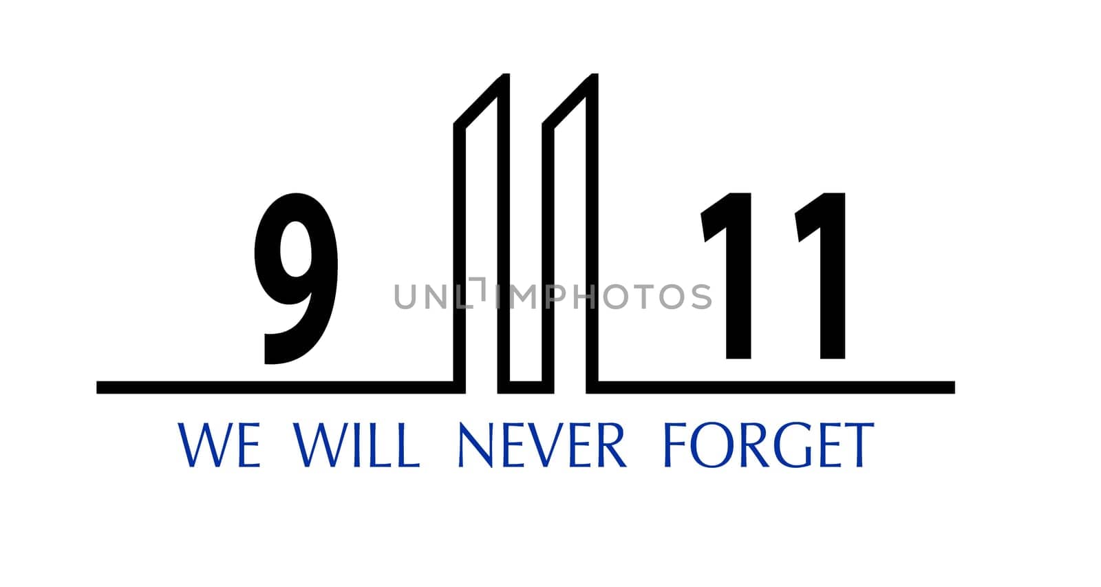 Always Remember 9 11, september 11. Remembering, Patriot day. The Twin towers representing the number eleven. We will never forget, the terrorist attacks