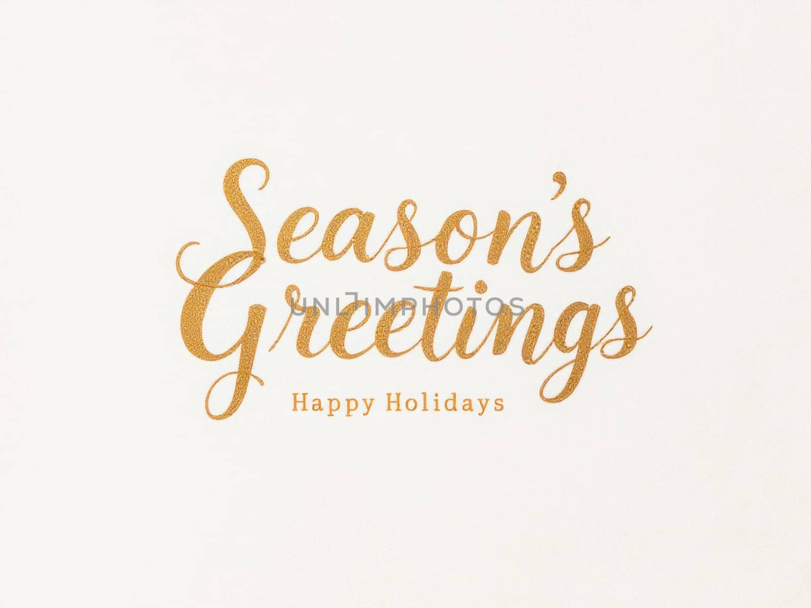 Golden calligraphic inscription season's greetings and happy holidays on an ivory background wishing happy holidays