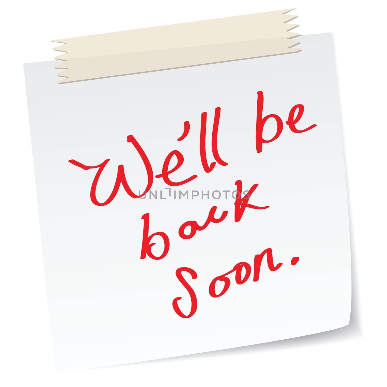 a note with handwritten message, &#039 we&#039 ll be back soon&#039 , for website page message.