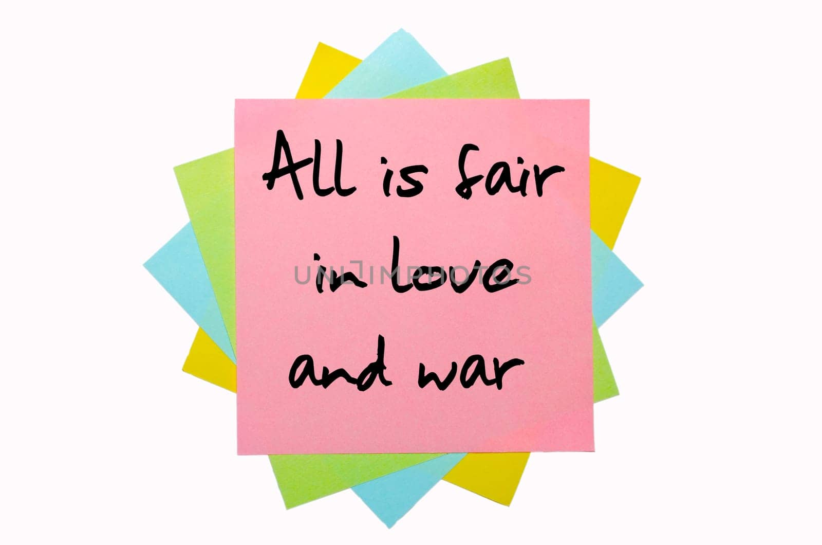 text "All is fair in love and war"" written by hand font on bunch of colored sticky notes"