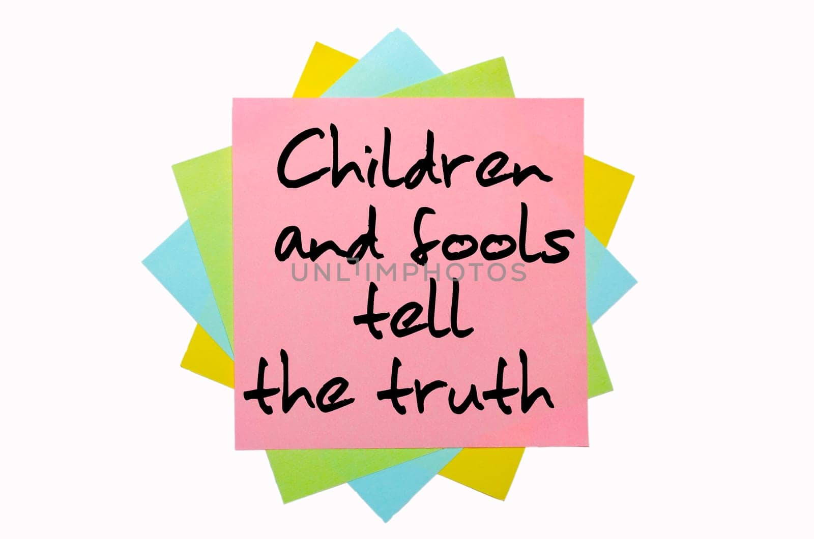 text "Children and fools tell the truth"" written by hand font on bunch of colored sticky notes"