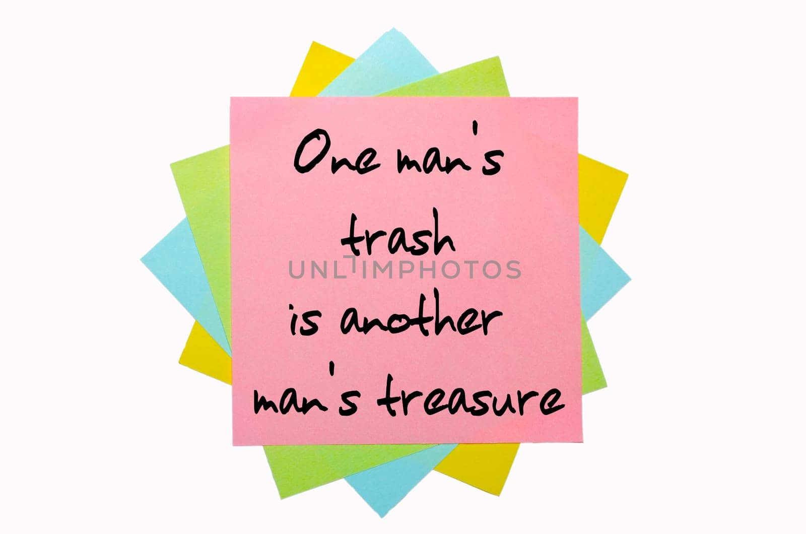 text " One man&#039 s trash is another man&#039 s treasure "" written by hand font on bunch of colored sticky notes"
