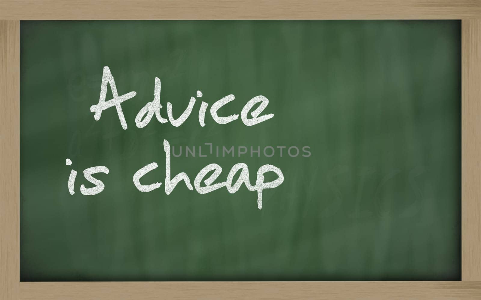 Blackboard writings " Advice is cheap """