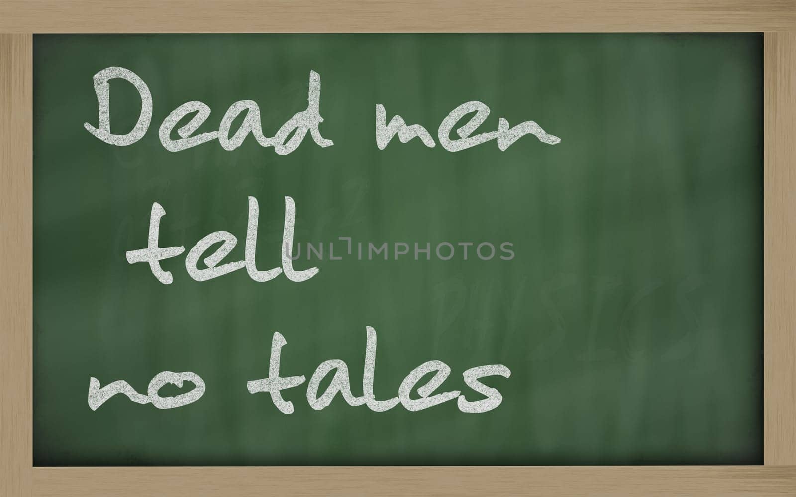 Blackboard writings " Dead men tell no tales """