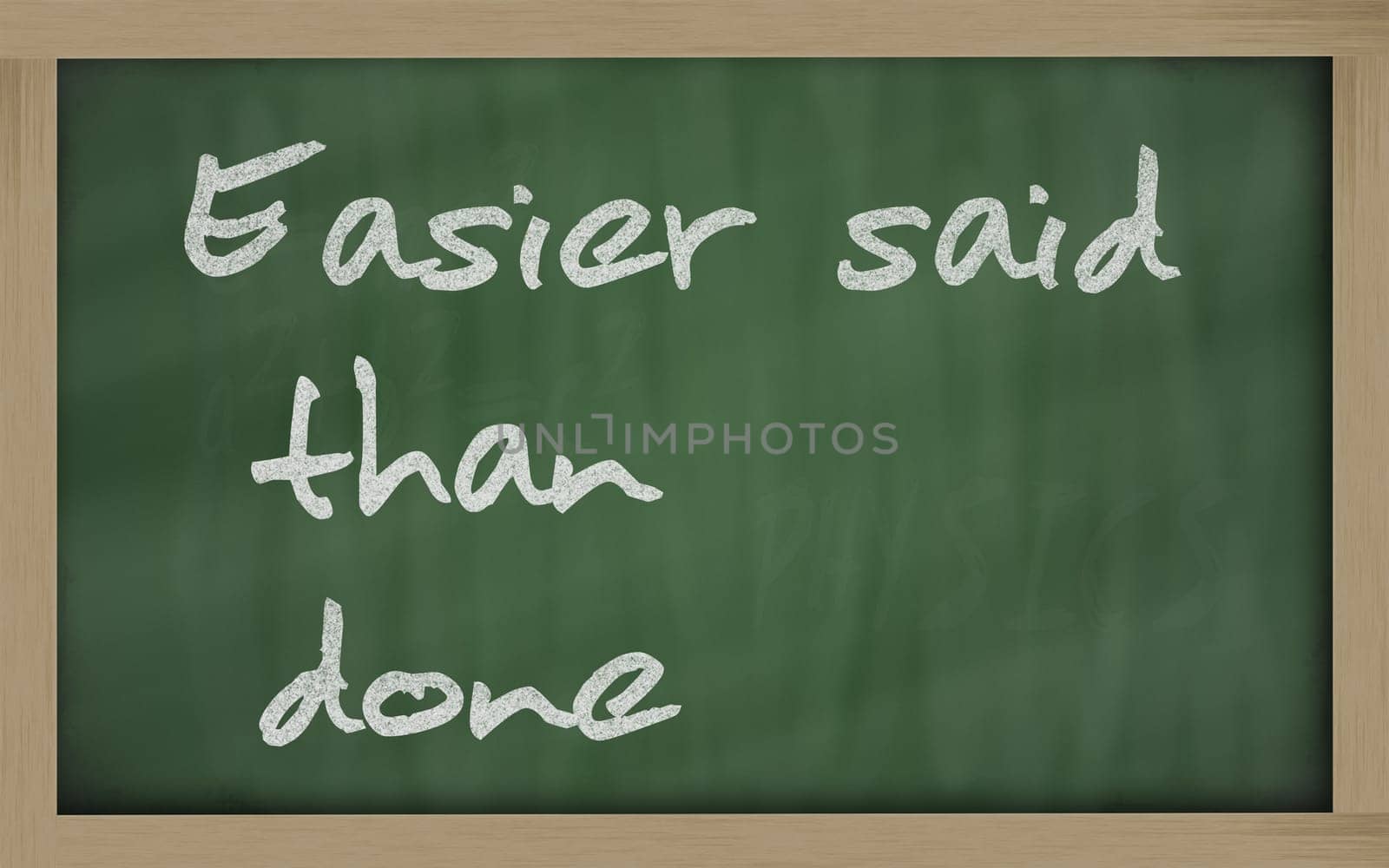 Blackboard writings " Easier said than done """