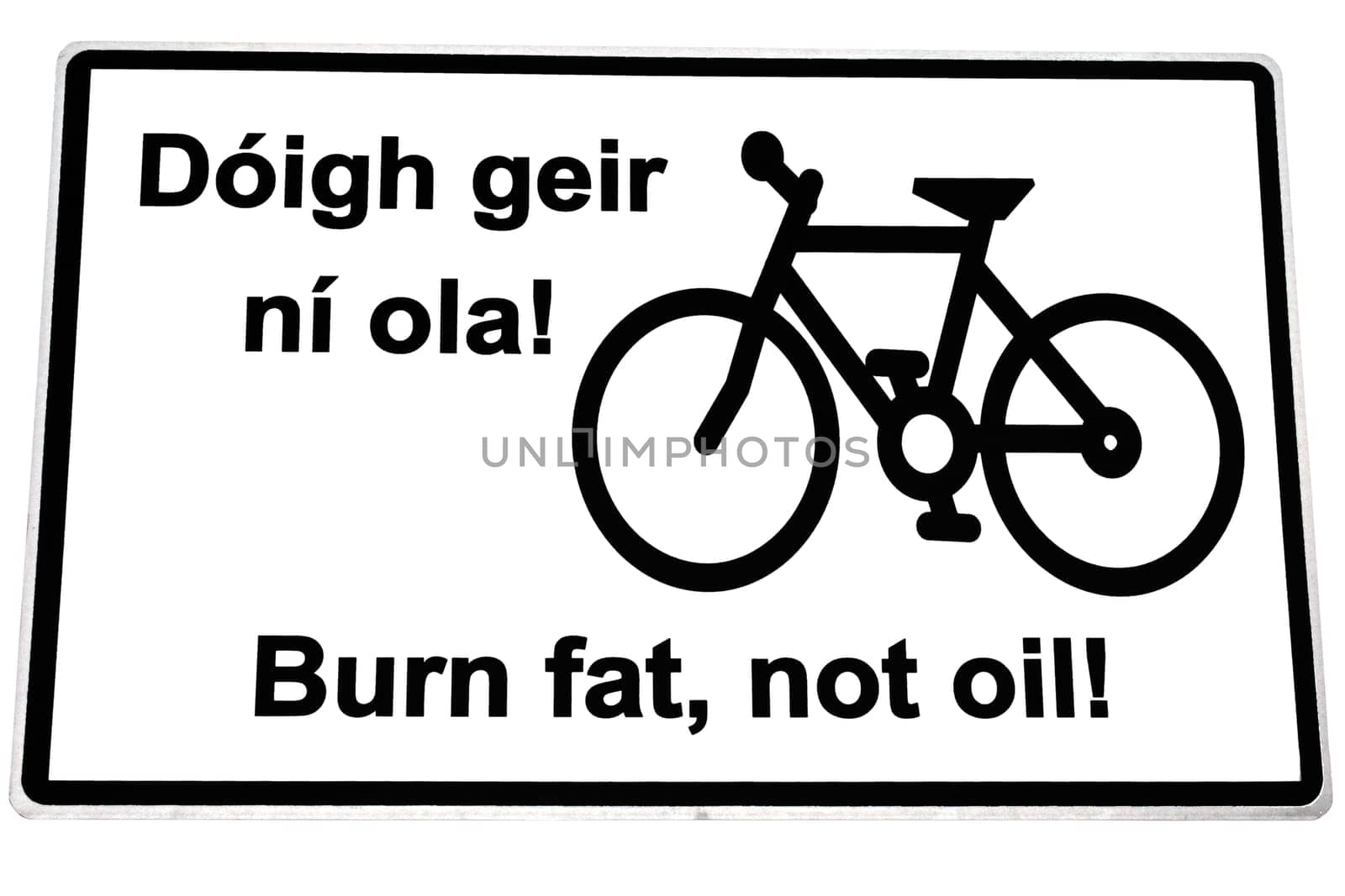 burn fat not oil irish road sign with clipping path on white