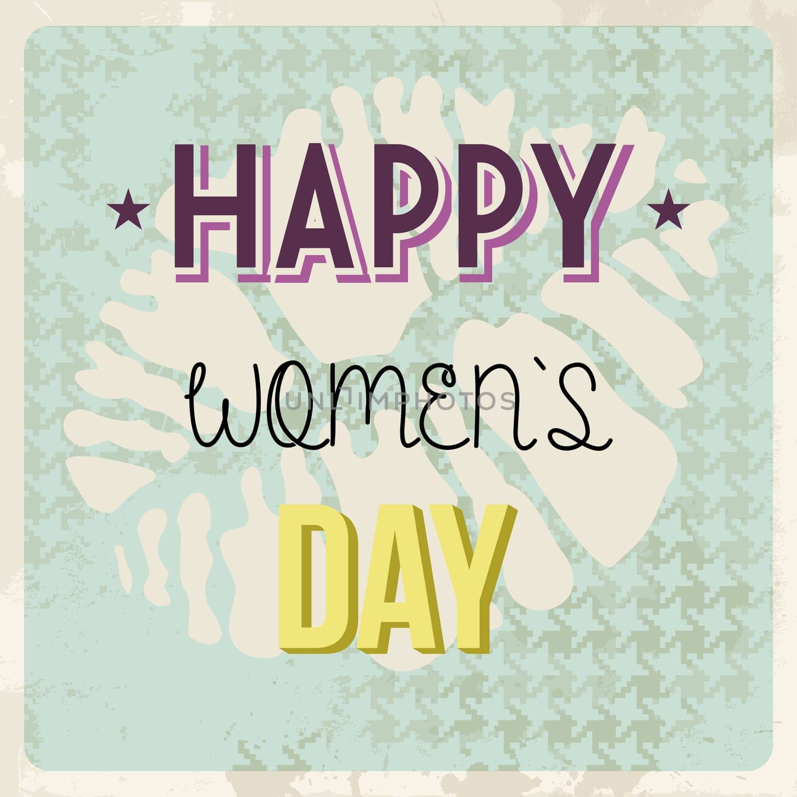 Grunge Happy woman day background. Vector illustration layered for easy manipulation and custom coloring.