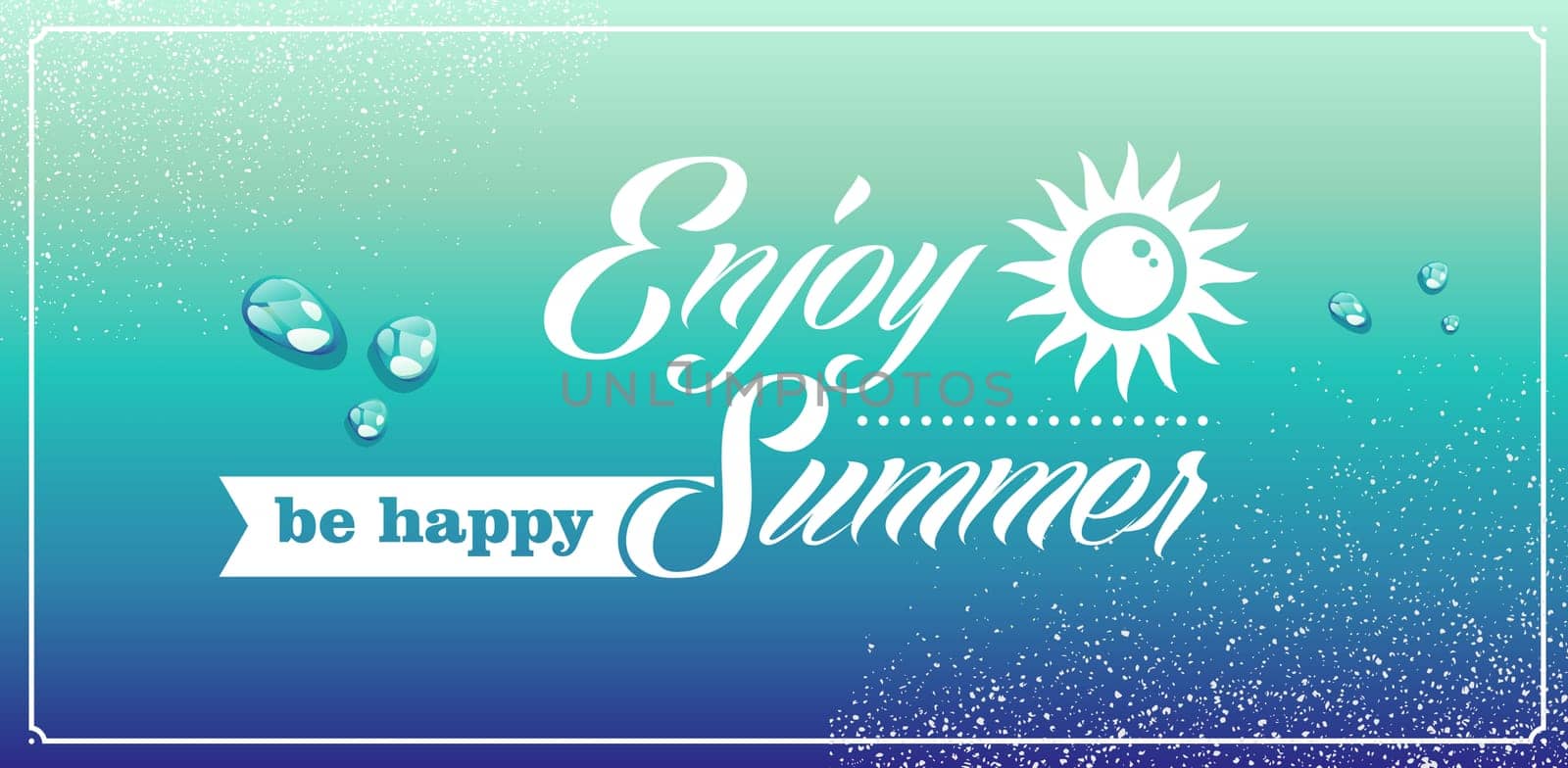 Vintage enjoy the summer be happy sun water drops background. Vector file layered for easy editing..