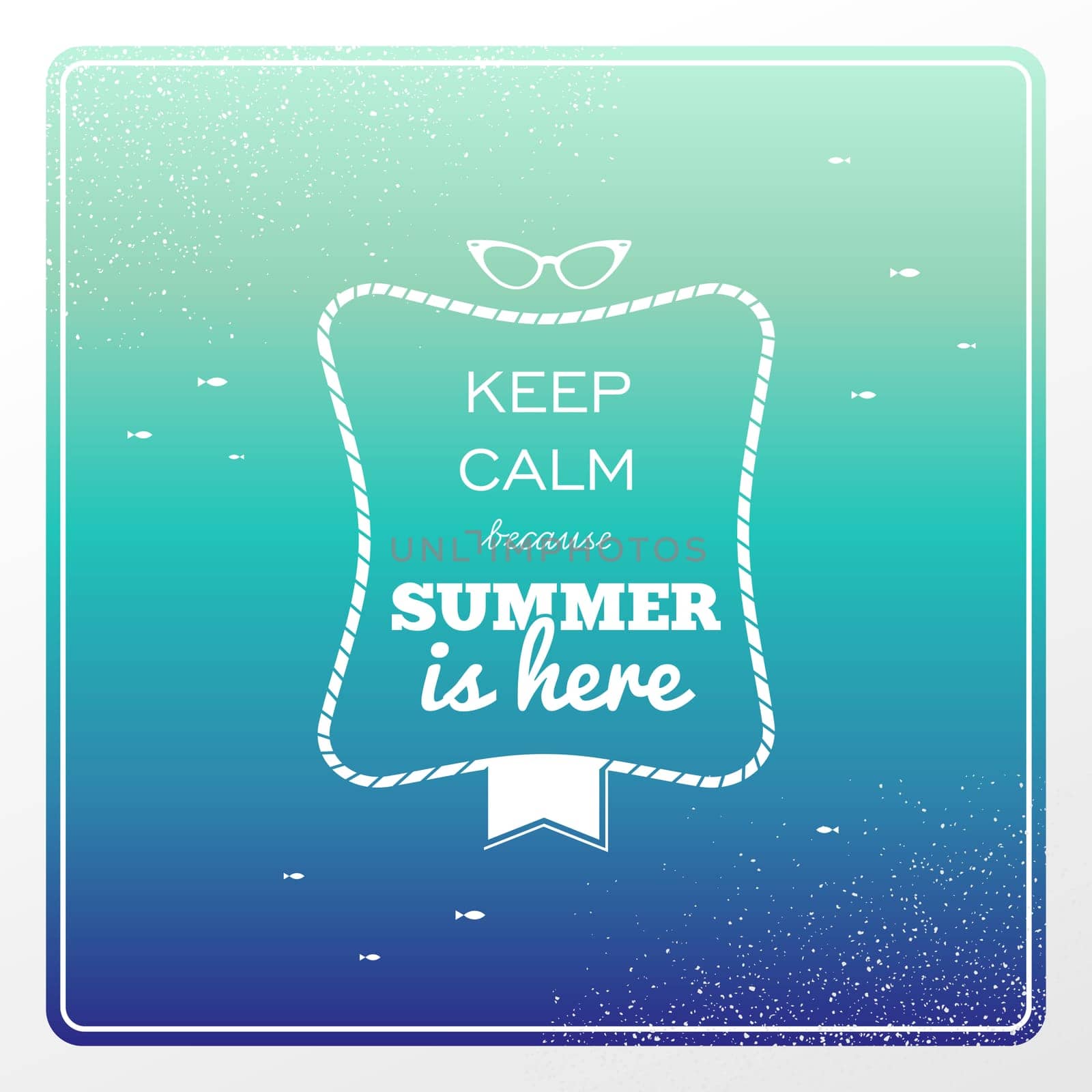 Retro keep calm summer is here poster sunglasses, water splash illustration. Vector file layered for easy manipulation and custom coloring..