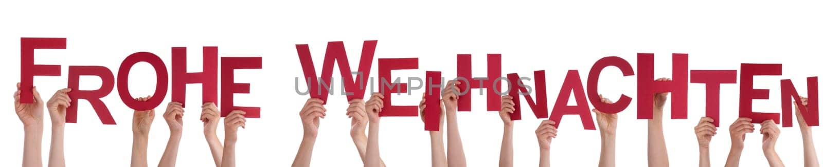 Many Hands Holding the German Words Frohe Weihnachten Which Means Merry Christmas, Isolated