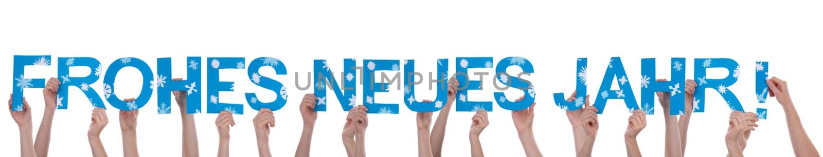 Many People Holding the Blue German Words Frohes Neues Jahr, Which Means Happy New Year, Isolated