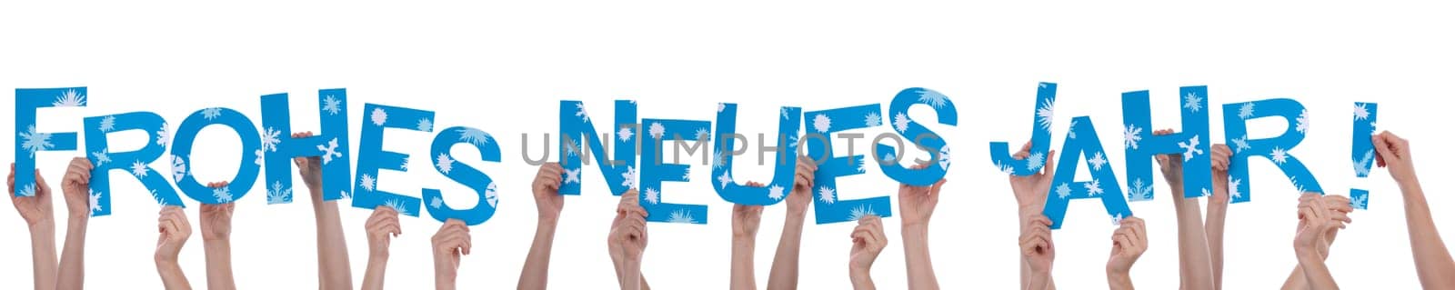 Many Hands Holding the German Words Frohes Neues Jahr Which Means Happy New Year, Isolated