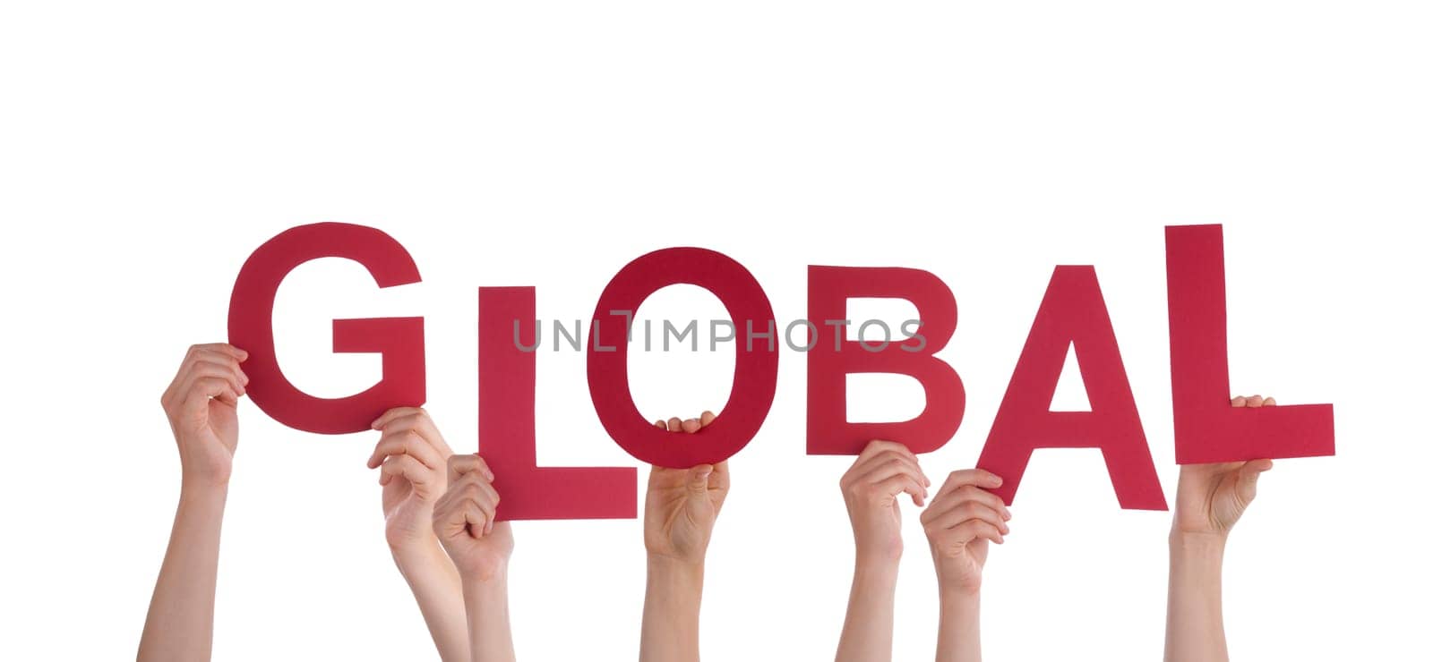 Many Hands Holding the Red Word Global, Isolated