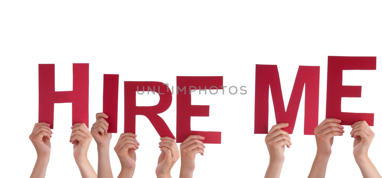 Many Hands Holding the Red Words Hire Me, Isolated