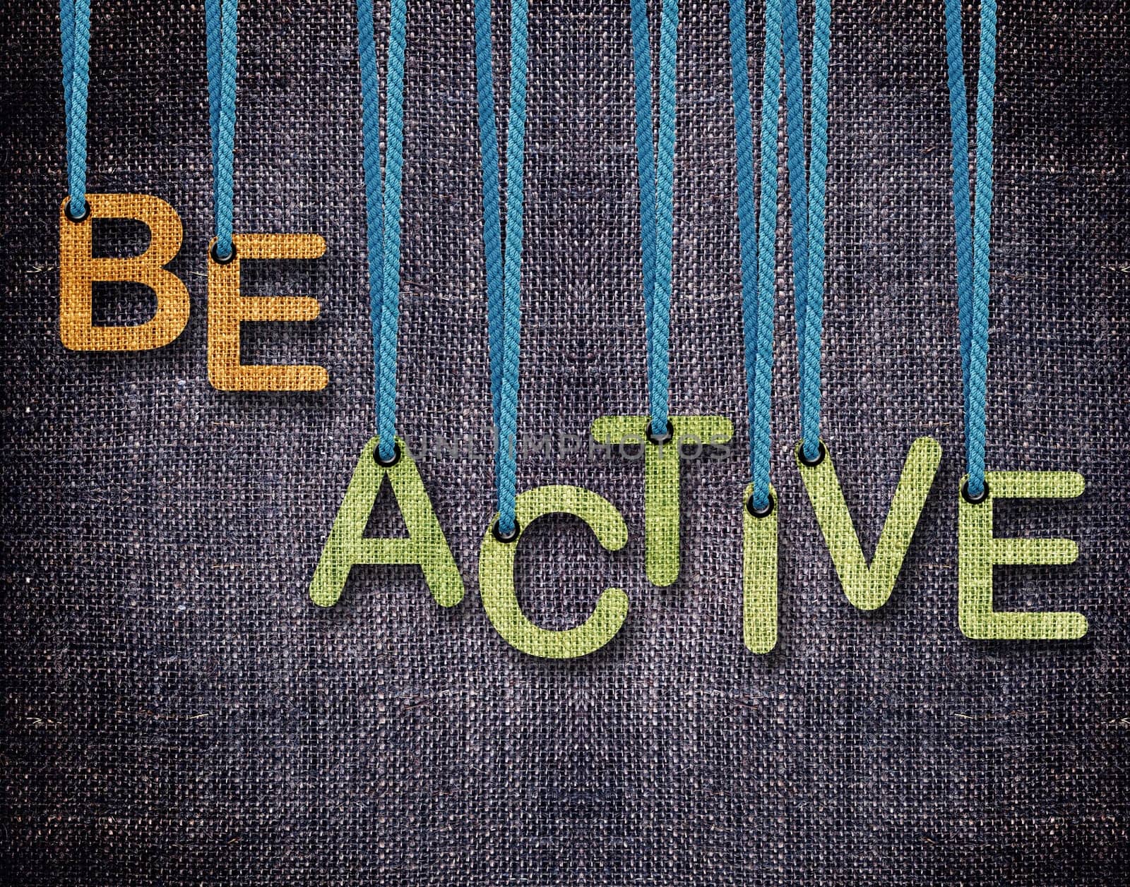 Be Active Letters hanging strings with blue sackcloth background.