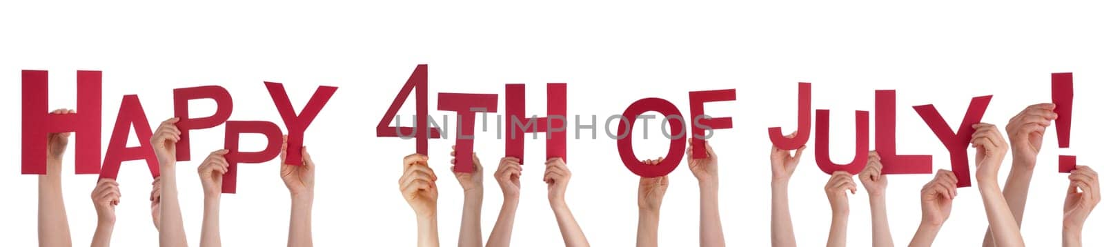 Many Hands Holding the Red Words Happy 4th Of July, Isolated