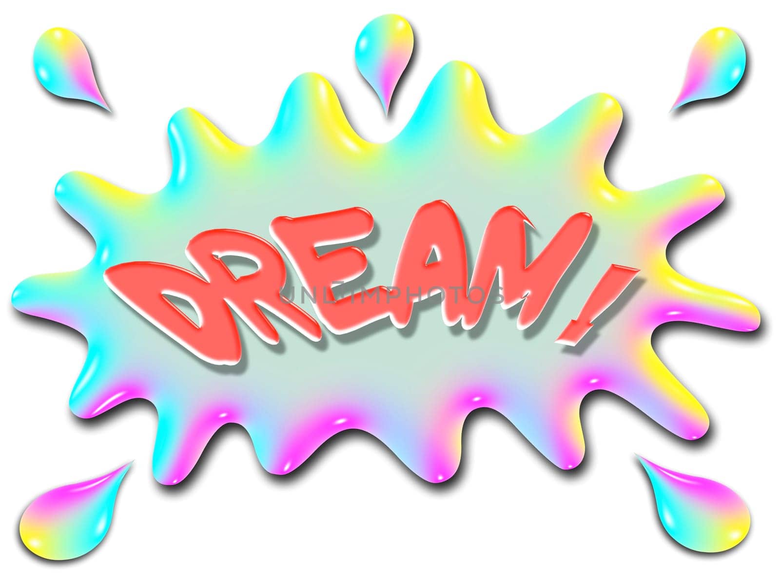 The word Dream is shown on top of a stylized splash of water, very colorful, and rainbow like.