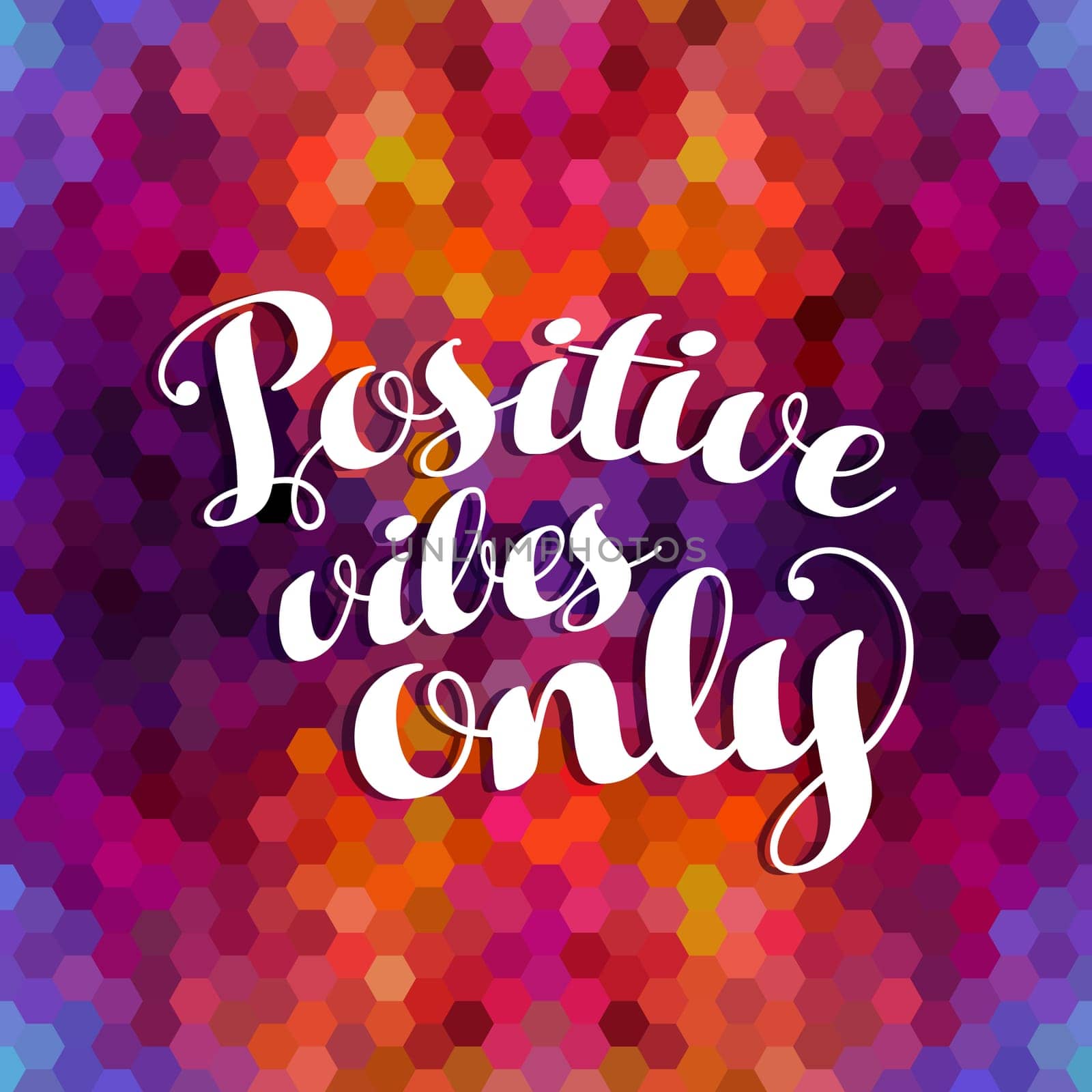 Positive vibes only