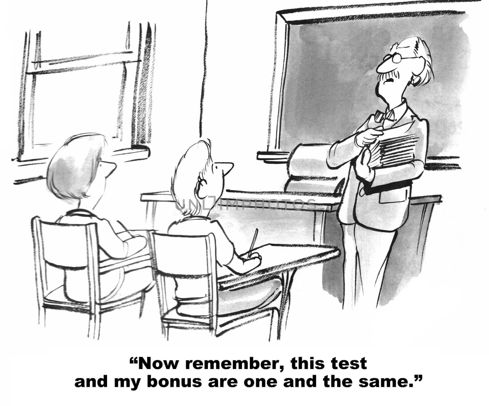 Education cartoon.  The teacher is passing out a test and reminds the students that his bonus is dependent on their test scores.