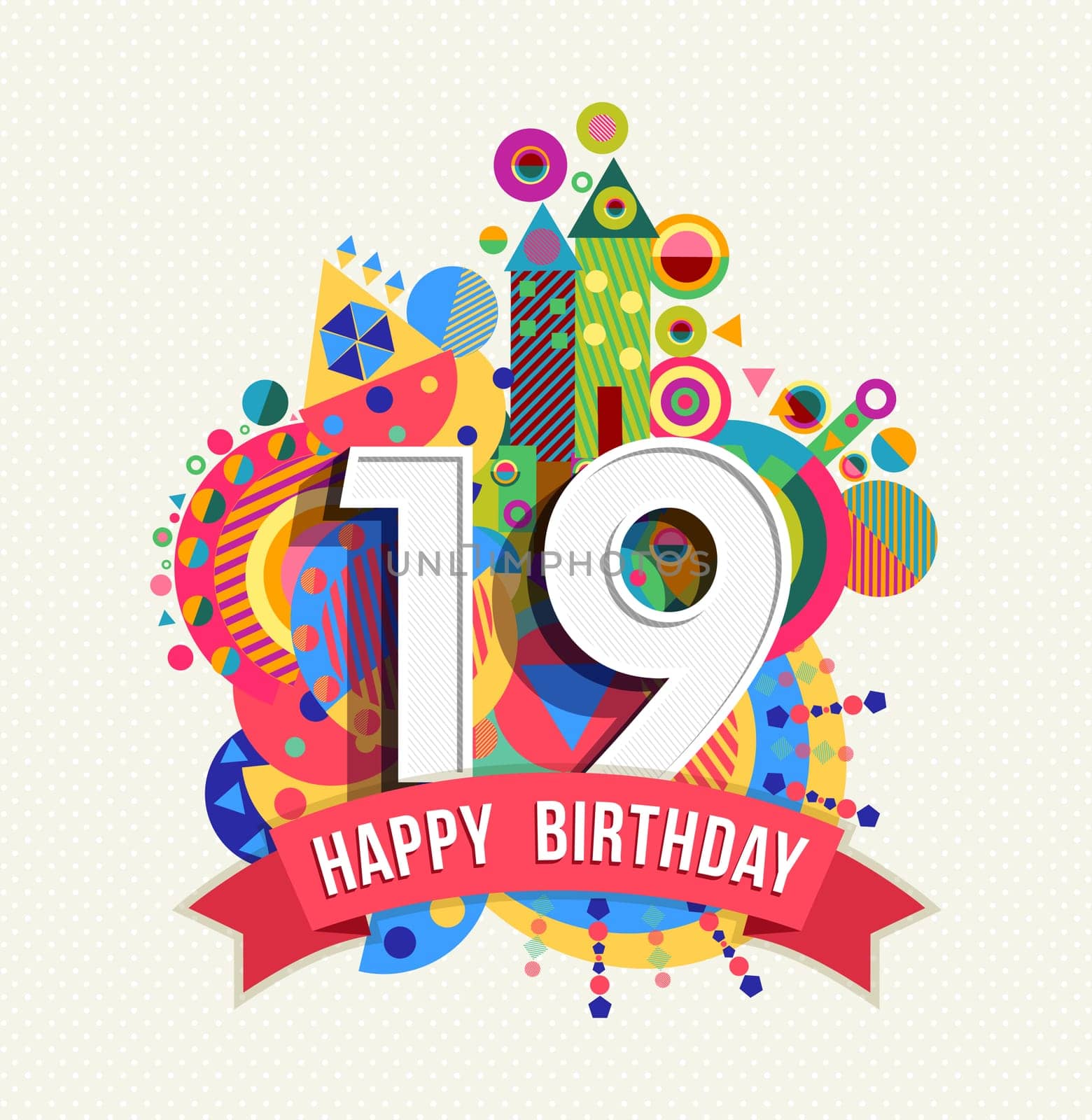Happy Birthday nineteen 19 year, fun celebration greeting card with number, text label and colorful geometry design. EPS10 vector...