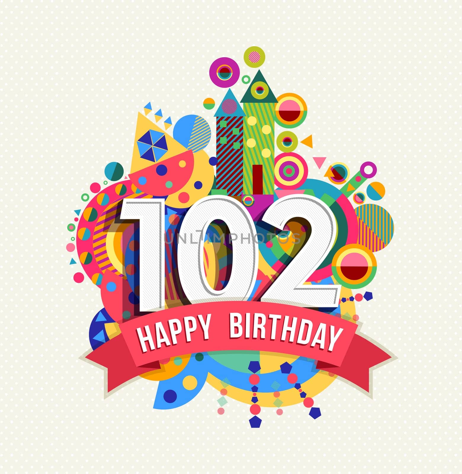 Happy Birthday one hundred two 102 year, fun celebration anniversary greeting card with number, text label and colorful geometry design. EPS10 vector..