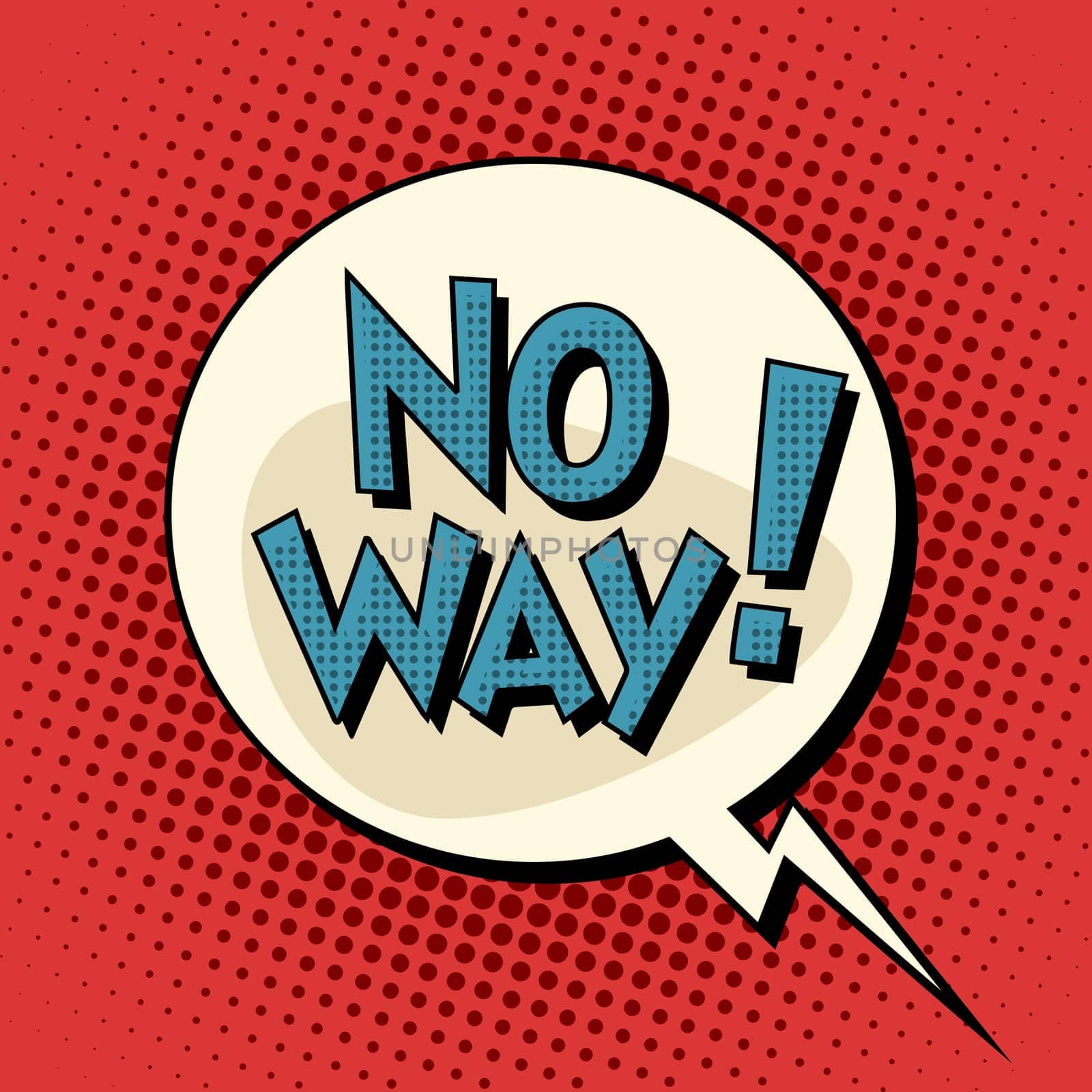 No way comic bubble text pop art retro style. No. Never. Denial