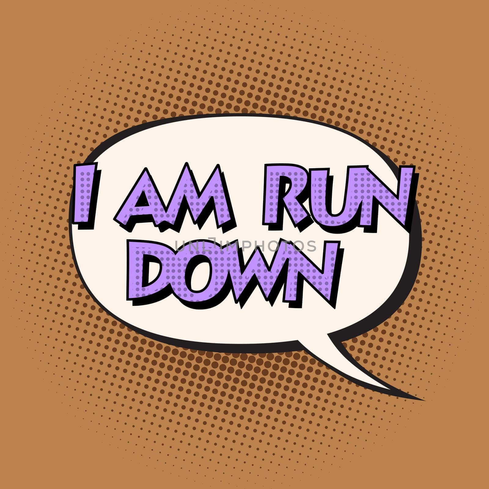 i am run down retro comic bubble text pop art retro style. Pop art vector background. Comic book cloud text