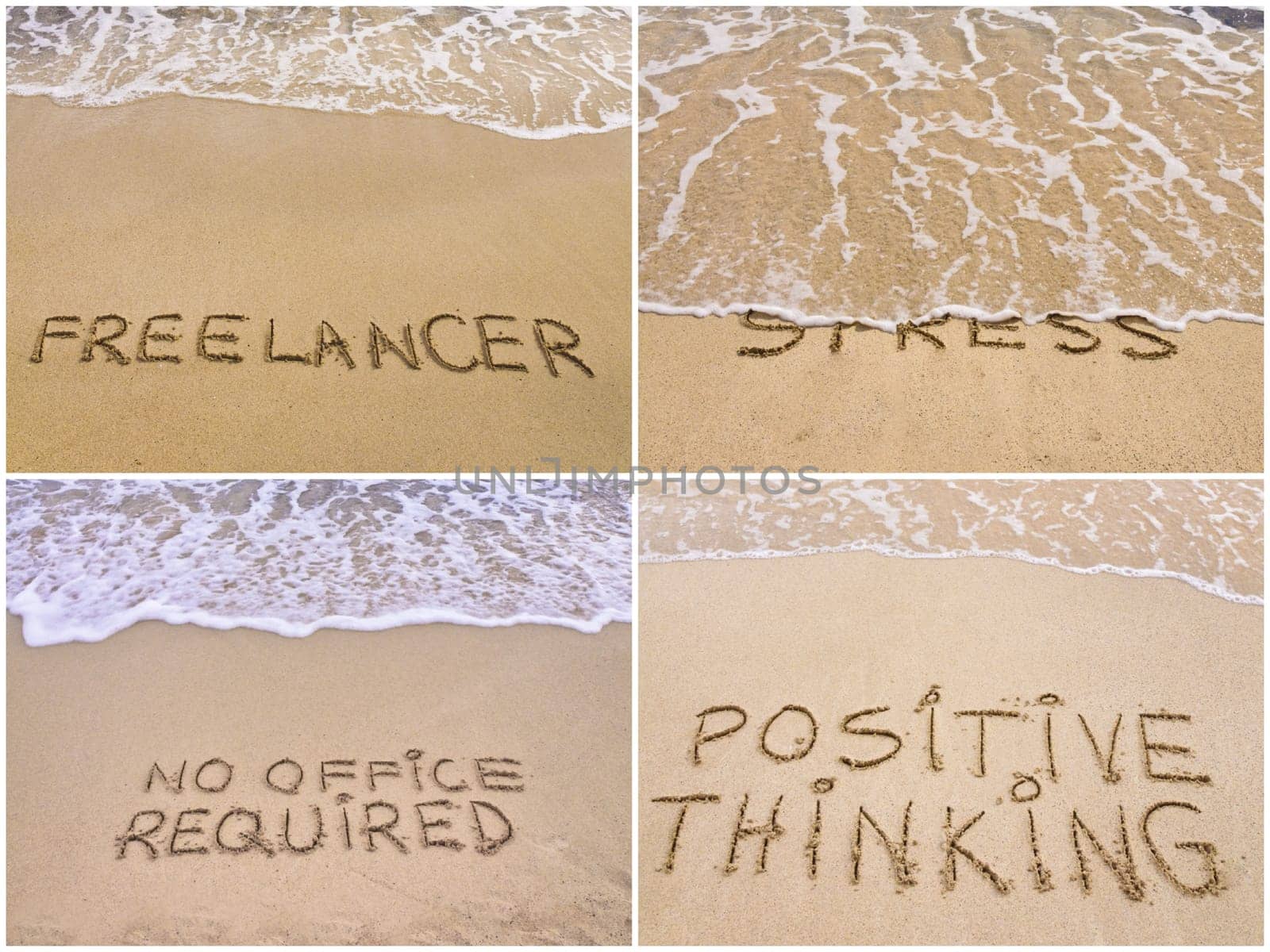 Photo collage of relaxation messages written on sand. Freelancer, No Stress, No Office Required, Positive Thinking