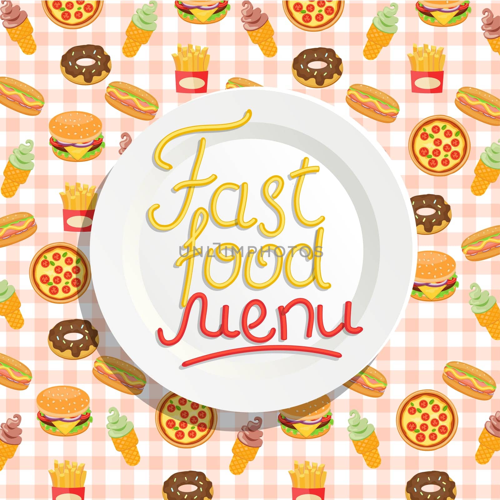 Plate with an inscription of Fast food menu with hotdog, ice cream, burger, fries, pizza, vector illustration.