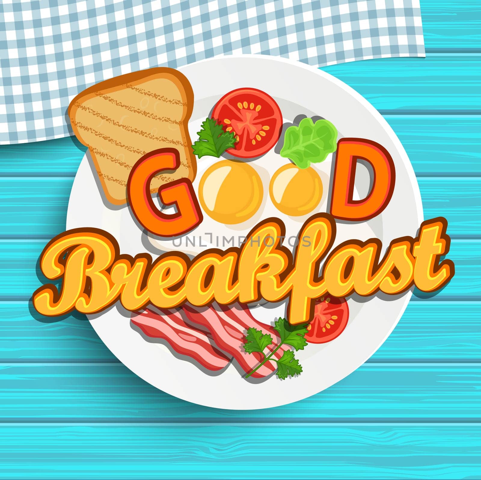 English breakfast - fried egg, tomatoes, bacon and toast. Top view. Blue wood texture. Lettering - good morning, vector illustration.