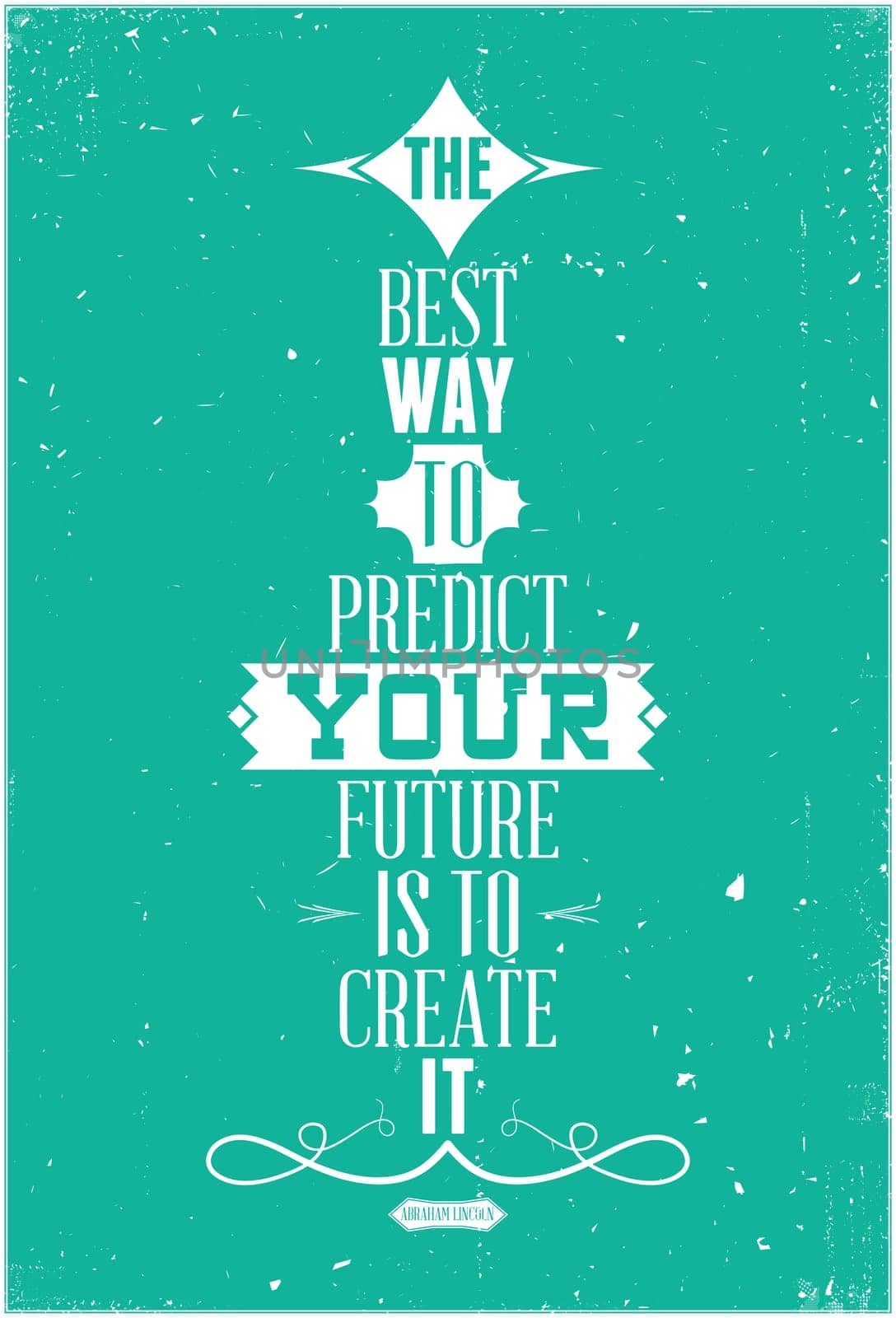 Motivational poster is suitable for printing any format. Good phrase per day