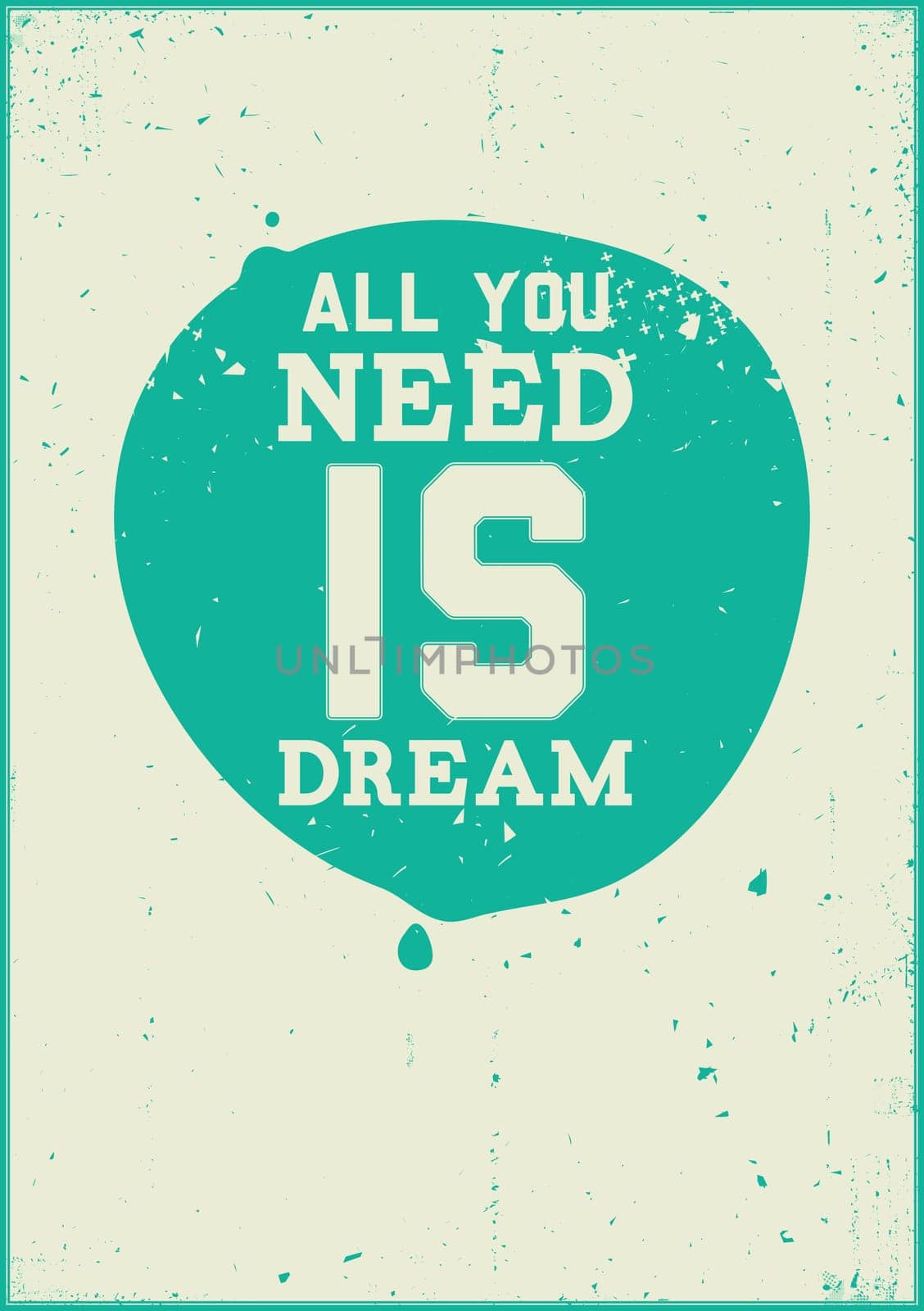 Motivational poster is suitable for printing any format