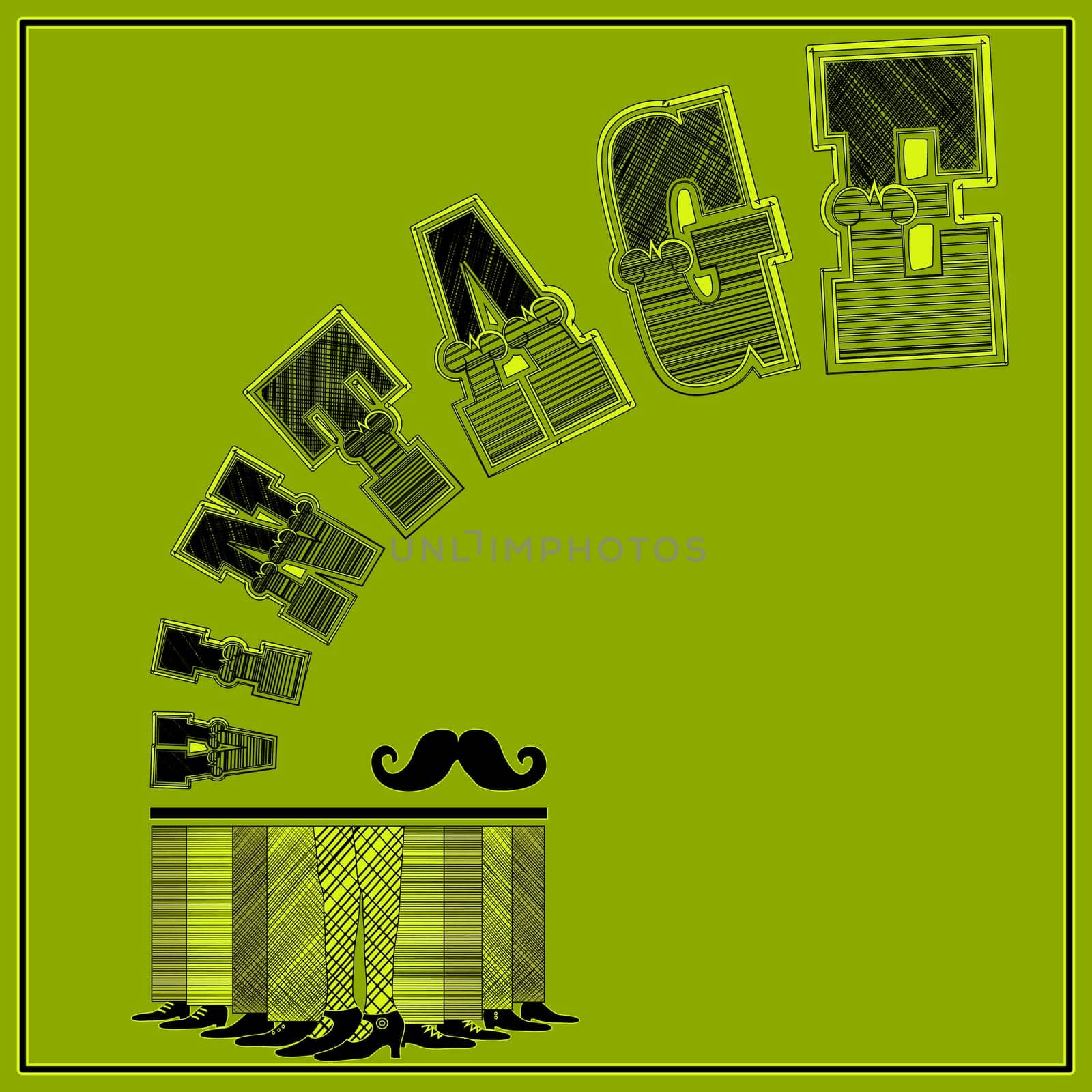 Vintage Inscription. Black artistic retro font. Boots, legs and mustache.  Illustration.