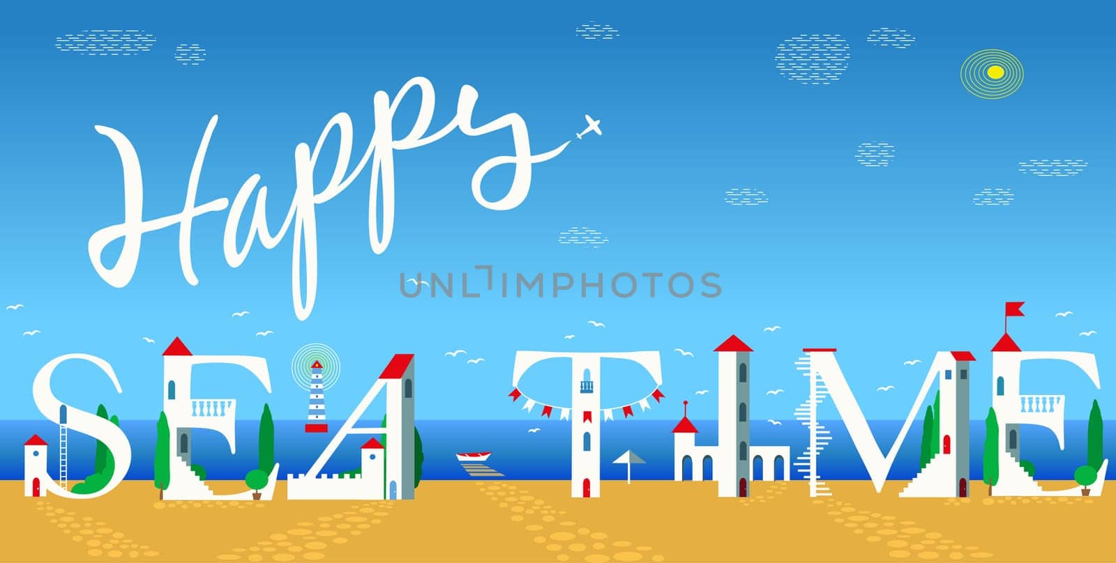 Inscription Happy sea time. Unusual font. Summer beach. Cute white houses on the coast. Plane in the sky.  Illustration.