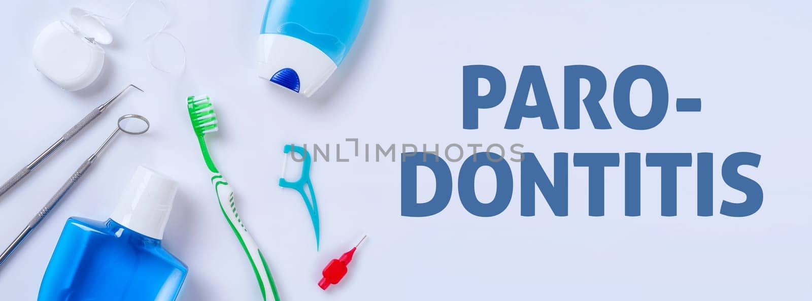 Dental care products on a light background - periodontitis