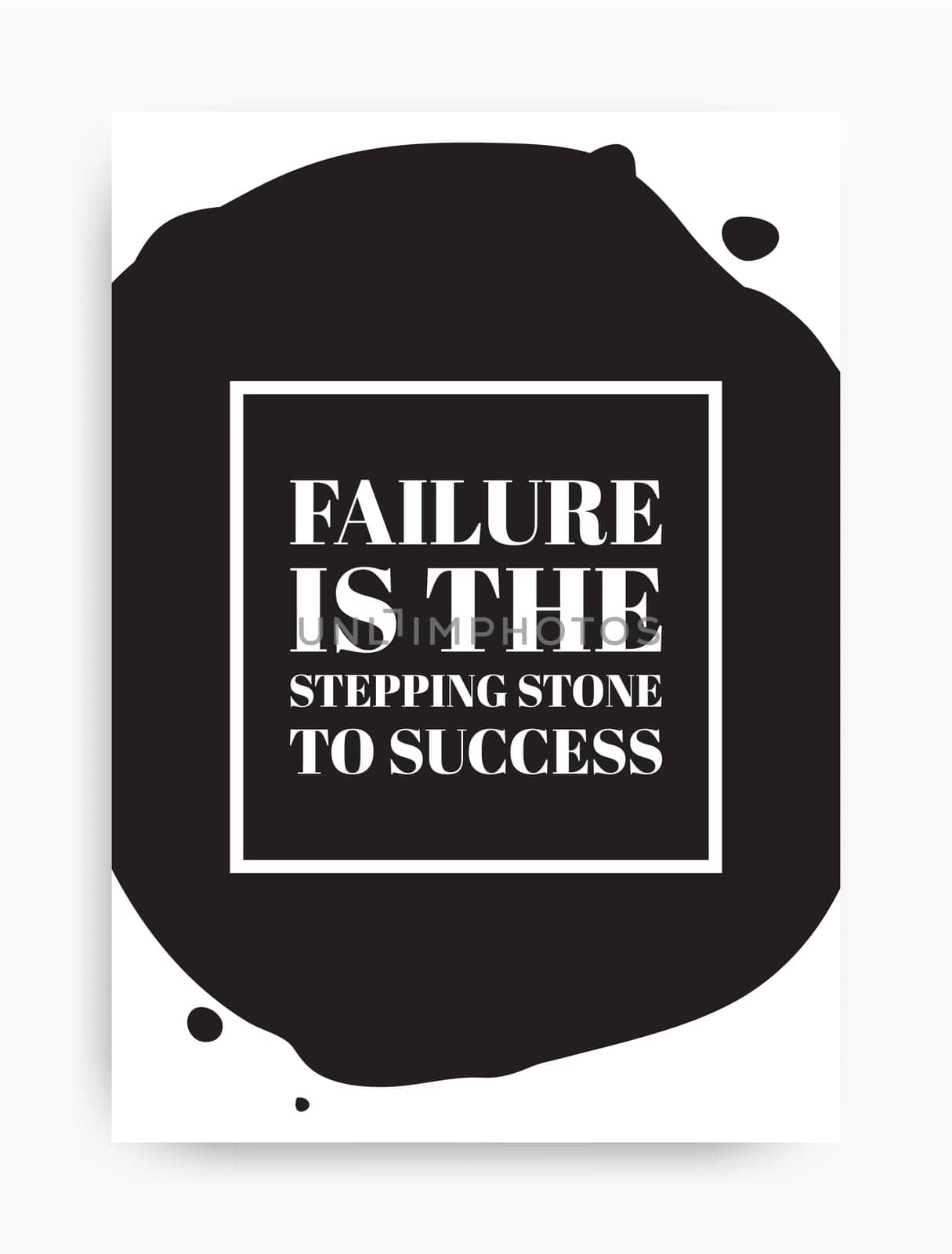 Motivational poster with the phrase. Failure is the stepping stone to success. Black and white colors